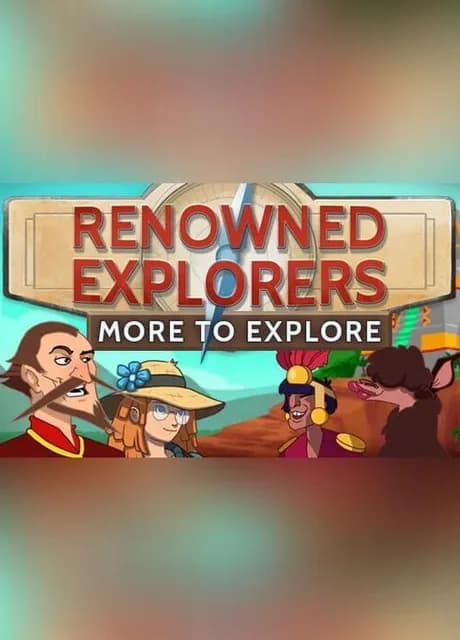Renowned Explorers: International Society - More to Explore