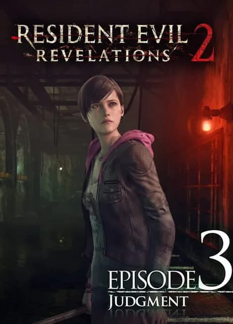 Resident Evil: Revelations 2 - Episode 3: Judgment