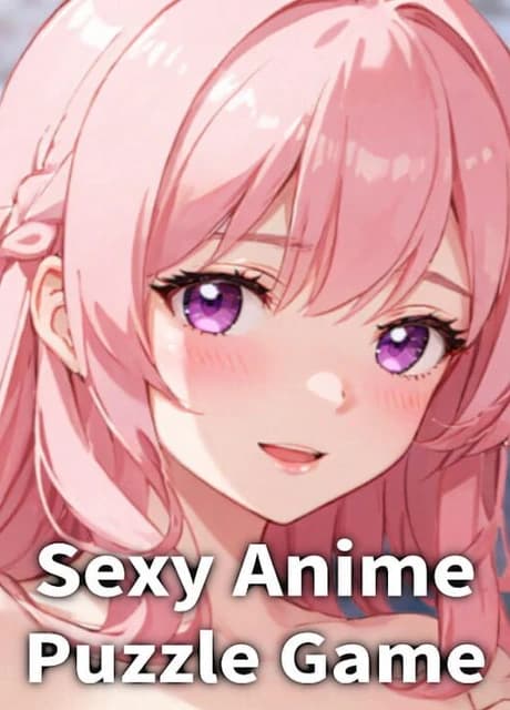 Sexy Anime Puzzle Game: A Hentai Girl Puzzle Adventure