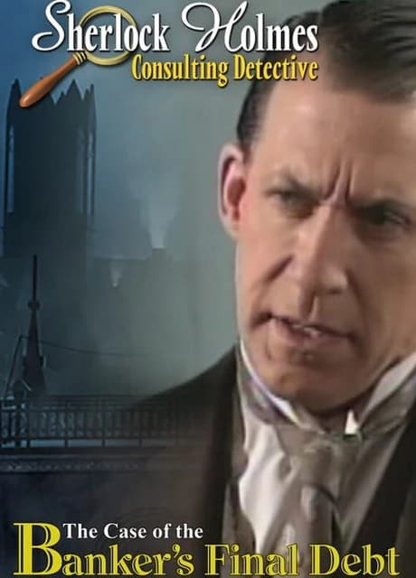 Sherlock Holmes Consulting Detective: The Case of Banker's Final Debt