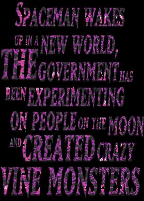 Spaceman Wakes Up In A New World, The Government Has Been Experimenting On People On the Moon and Created Crazy Vine Monsters