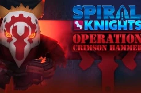 Spiral Knights: Operation Crimson Hammer