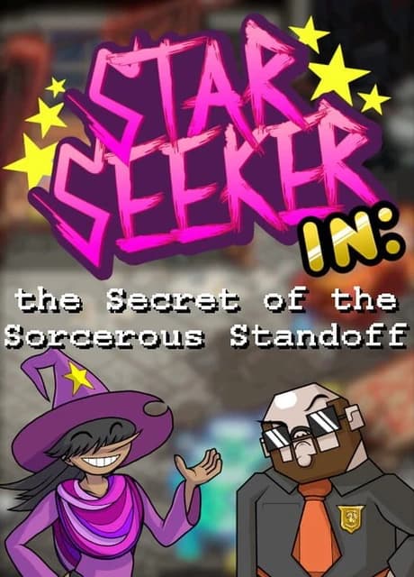 Star Seeker in: the Secret of the Sorcerous Standoff