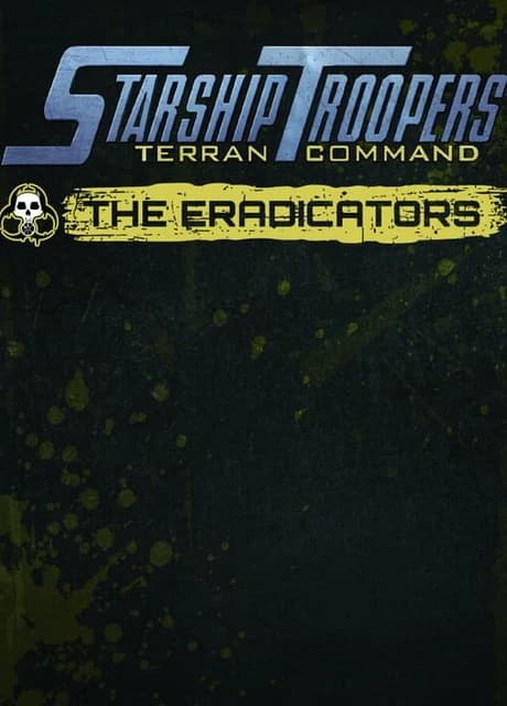 Starship Troopers: Terran Command - The Eradicators