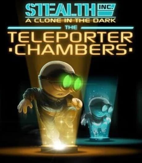 Stealth Bastard Deluxe: The Teleporter Chambers