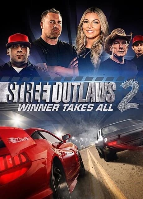 Street Outlaws 2: Winner Takes All