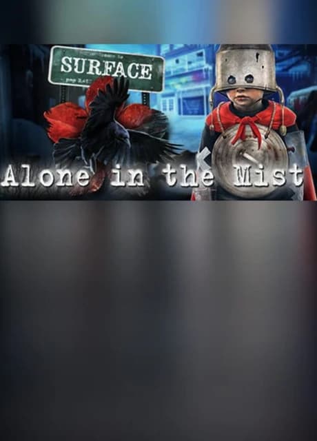 Surface: Alone in the Mist - Collector's Edition