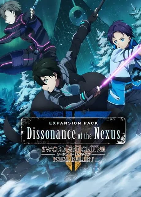 Sword Art Online: Fatal Bullet - Dissonance of the Nexus