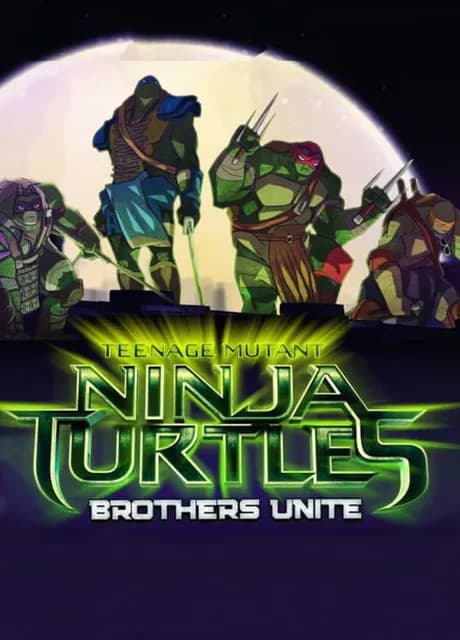Teenage Mutant Ninja Turtles: Brothers Unite