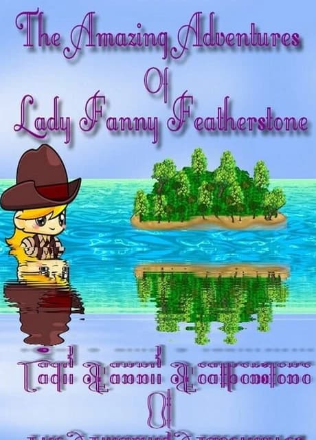 The Amazing Adventures of Lady Fanny Featherstone