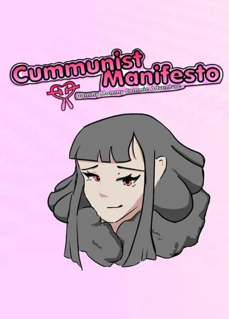 The Cummunist Manifesto: Dommy Mommy Commie Adventure