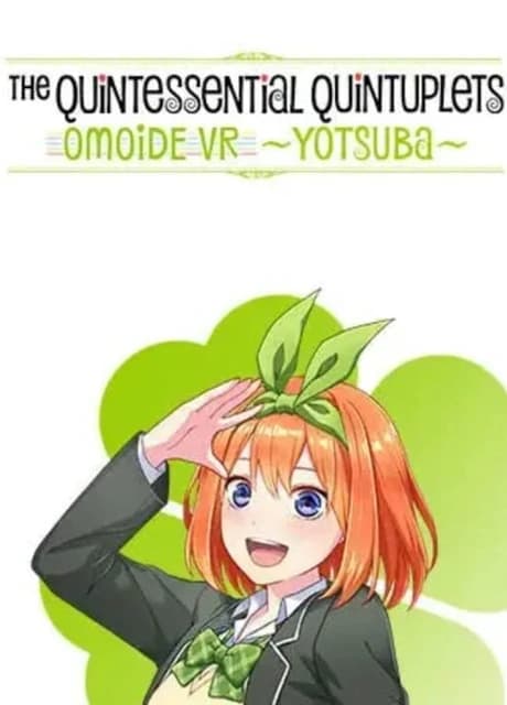 The Quintessential Quintuplets: Omoide VR - Yotsuba