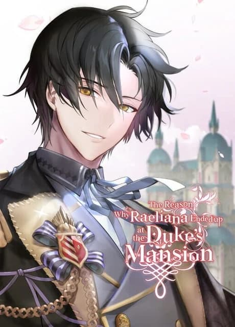 The Reason Why Raeliana Ended up at the Duke's Mansion