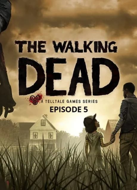 The Walking Dead: Season One - Episode 5: No Time Left