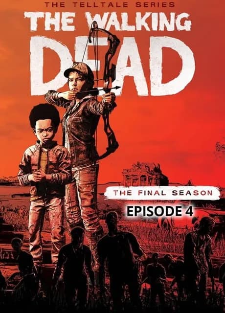 The Walking Dead: The Final Season - Episode 4: Take Us Back