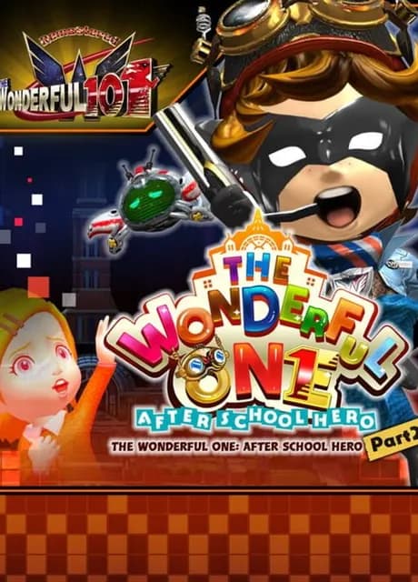 The Wonderful 101: Remastered - The Wonderful One: After School Hero - Part 2