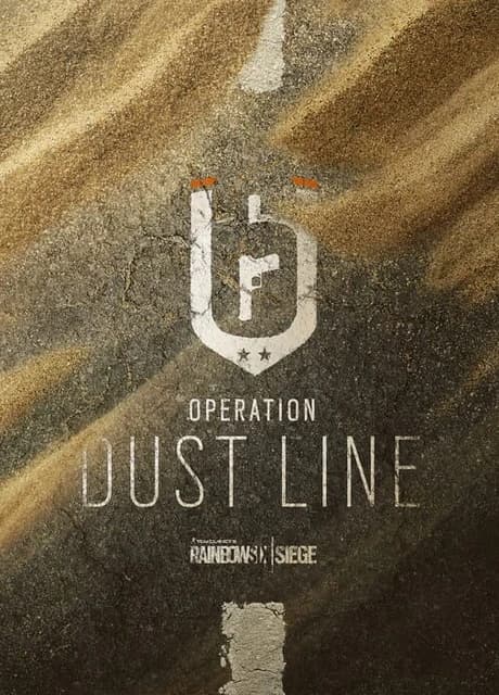 Tom Clancy's Rainbow Six Siege: Operation Dust Line