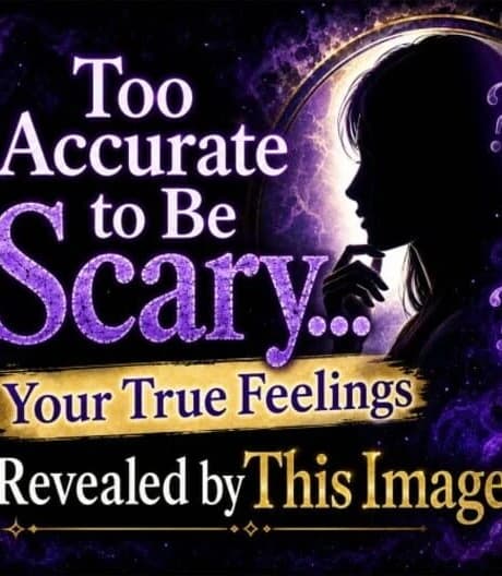 Too Accurate to Be Scary...Your True Feelings Revealed by This Image