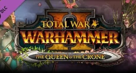 Total War: Warhammer II - The Queen & The Crone
