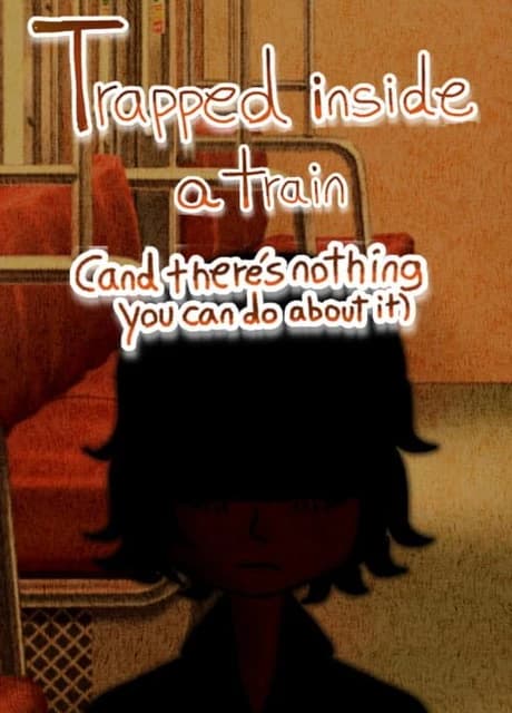 Trapped Inside a Train (And There's Nothing You Can Do About It)