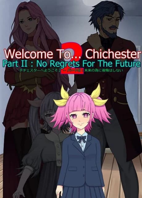 Welcome to... Chichester 2: Part II - No Regrets For the Future