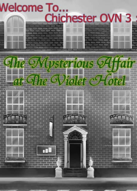 Welcome To Chichester OVN 3: The Mysterious Affair at the Violet Hotel