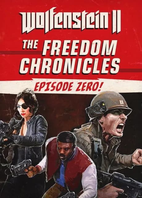 Wolfenstein II: The Freedom Chronicles - Episode Zero