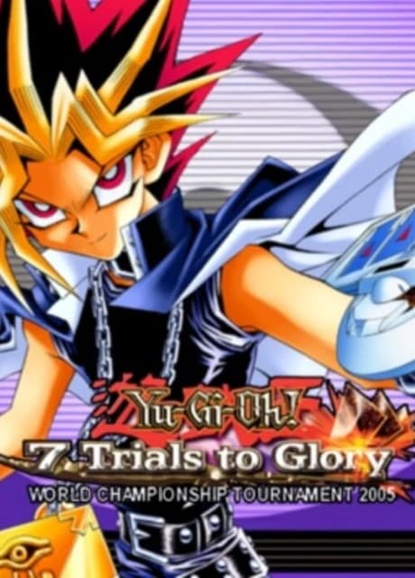 Yu-Gi-Oh! 7 Trials to Glory: World Championship Tournament 2005