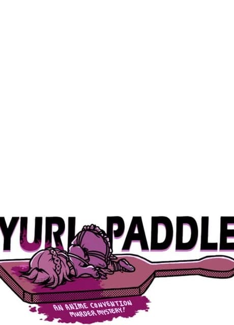 Yuri Paddle: An Anime Convention Murder Mystery